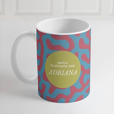 Personaliza Taza Diseño "Have a plantastic day" 15oz 21748-P