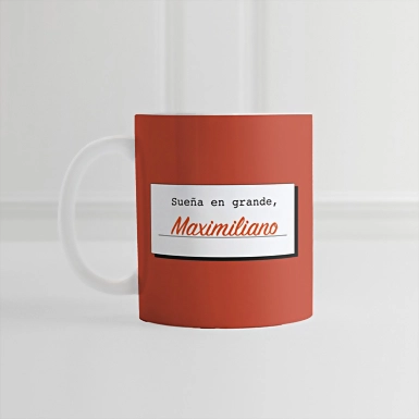 Personaliza Taza Diseño "Sueña en grande, tu puedes" 11 oz 21751-P
