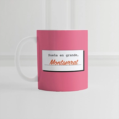 Personaliza Taza Diseño "Sueña en grande, tu puedes" 11 oz 21756-P
